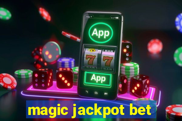 magic jackpot bet