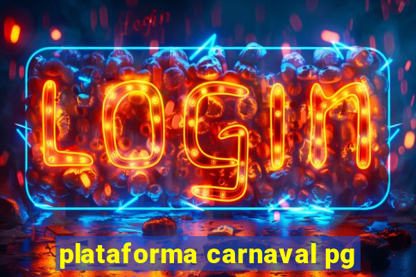 plataforma carnaval pg