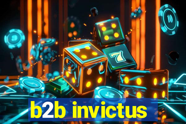 b2b invictus