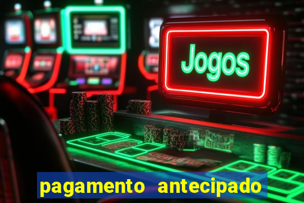 pagamento antecipado estrela bet como funciona