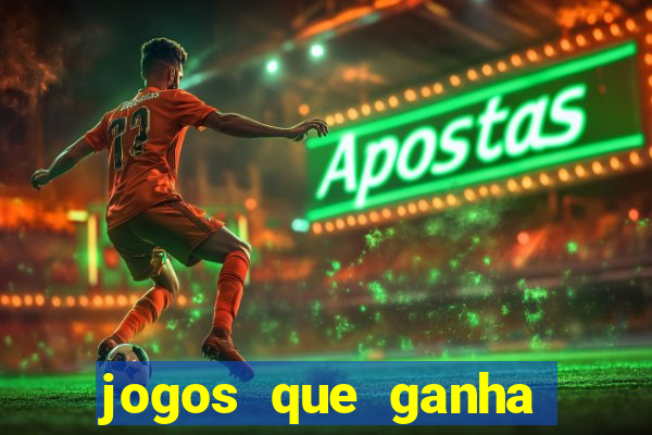 jogos que ganha dinheiro sem precisar depositar nada