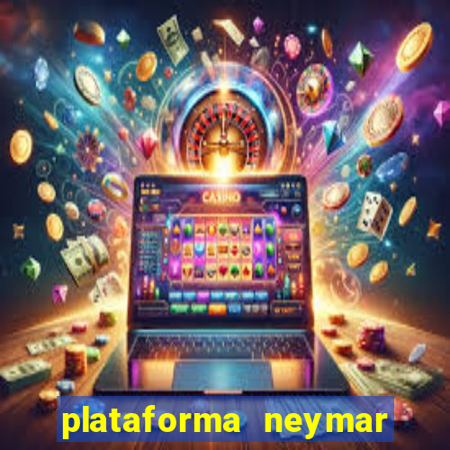 plataforma neymar jr bet é confiável