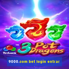 9000.com bet login entrar