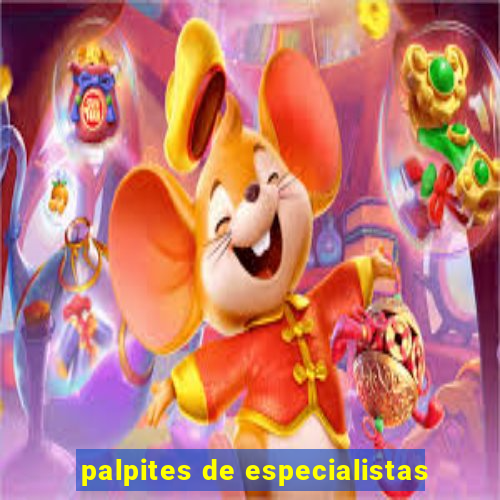 palpites de especialistas