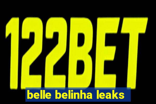 belle belinha leaks