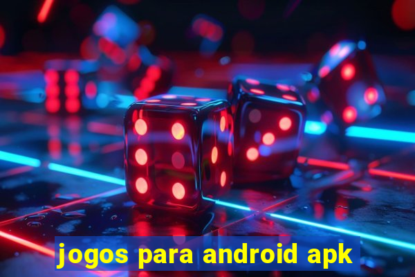 jogos para android apk