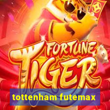 tottenham futemax