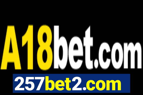 257bet2.com