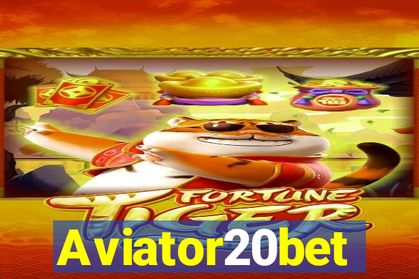 Aviator20bet