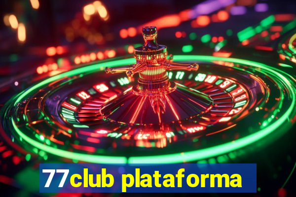 77club plataforma