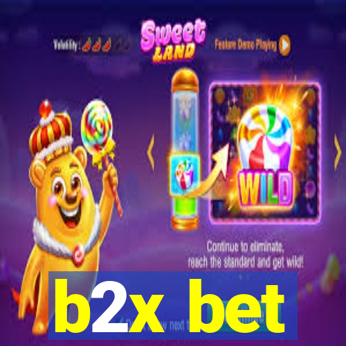 b2x bet