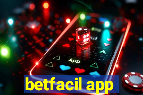 betfacil app