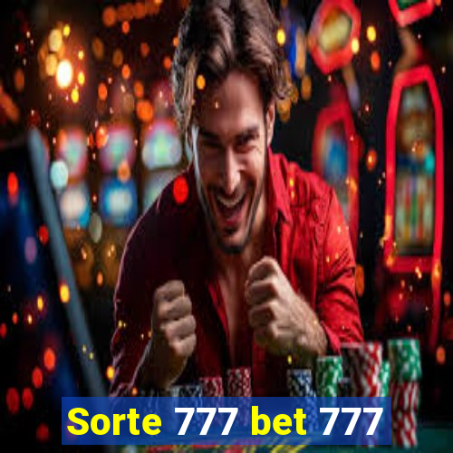 Sorte 777 bet 777