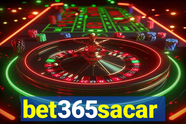 bet365sacar