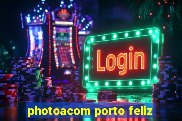 photoacom porto feliz