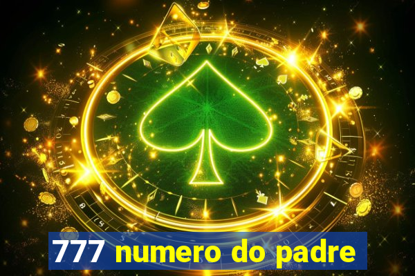 777 numero do padre