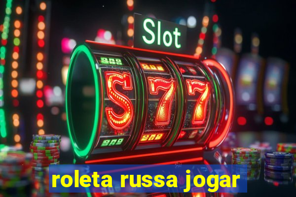 roleta russa jogar