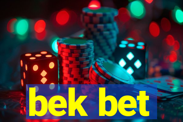 bek bet