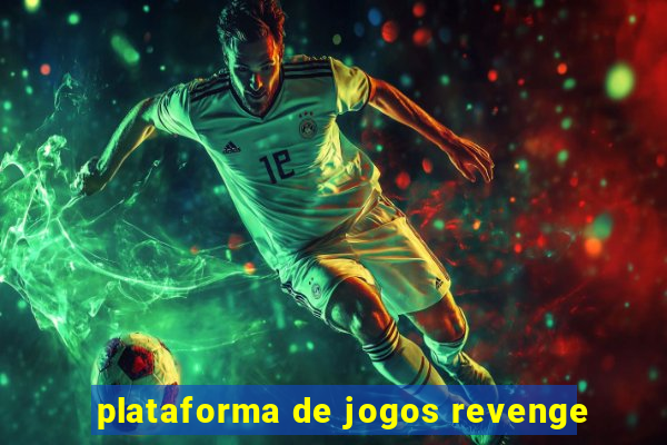 plataforma de jogos revenge