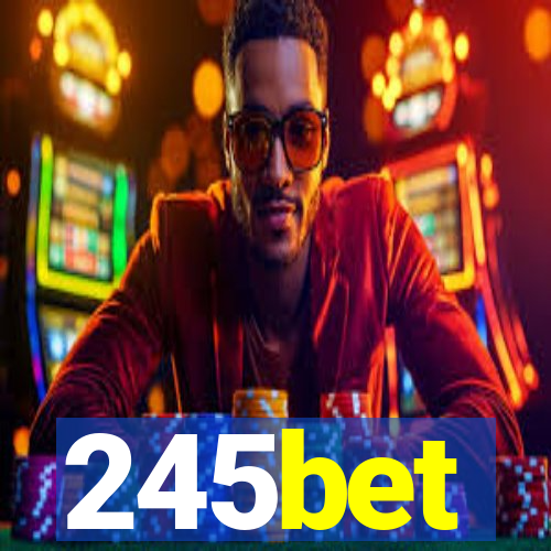 245bet