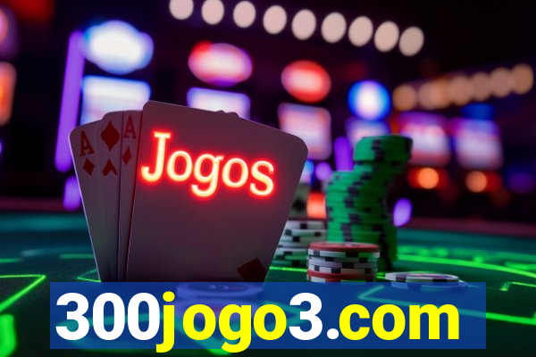 300jogo3.com