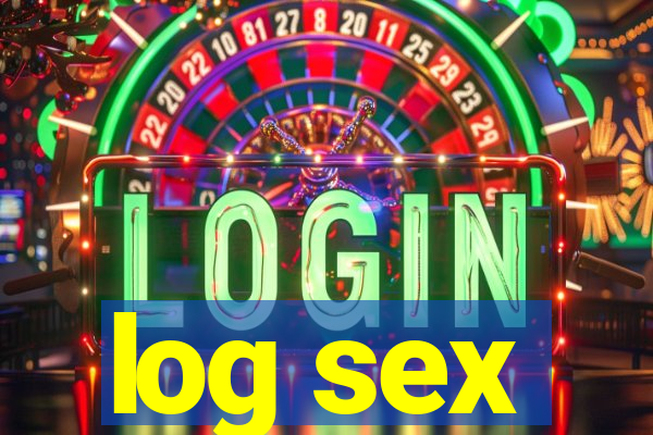 log sex