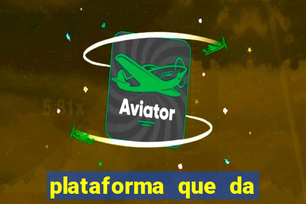 plataforma que da dinheiro no cadastro sem deposito