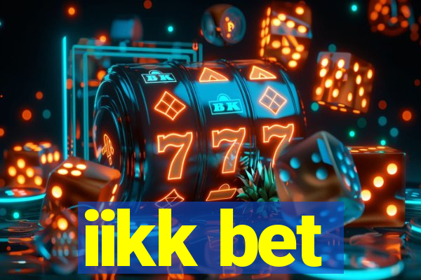 iikk bet