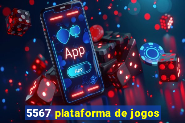 5567 plataforma de jogos