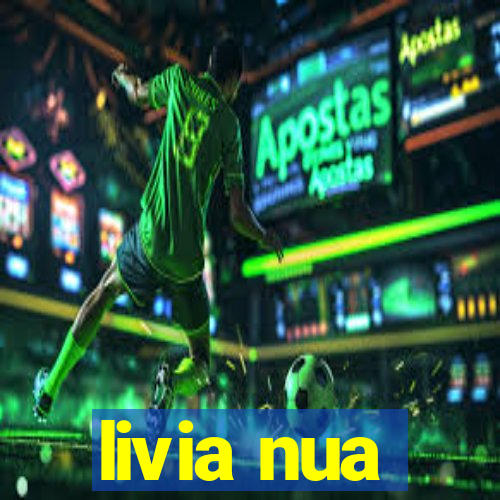 livia nua