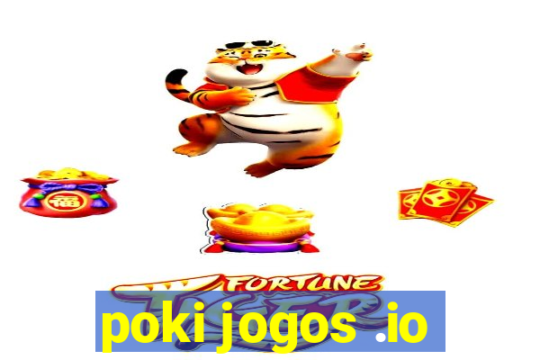 poki jogos .io