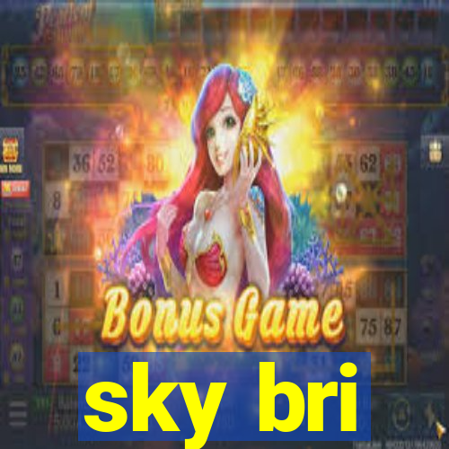 sky bri