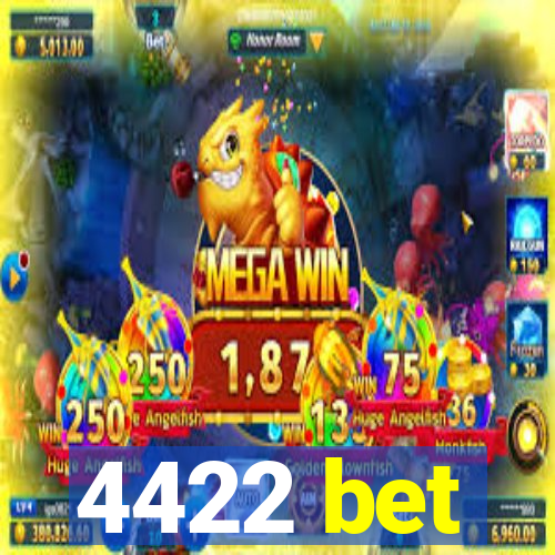 4422 bet