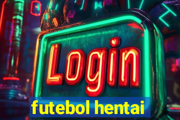 futebol hentai