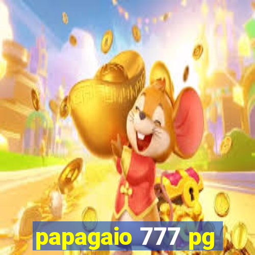 papagaio 777 pg