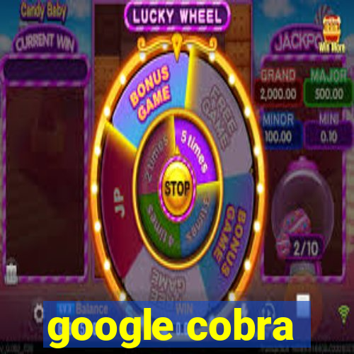 google cobra