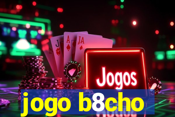 jogo b8cho