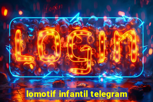 lomotif infantil telegram