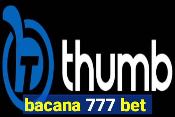 bacana 777 bet