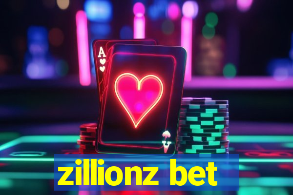 zillionz bet