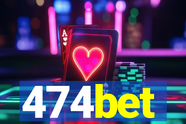 474bet