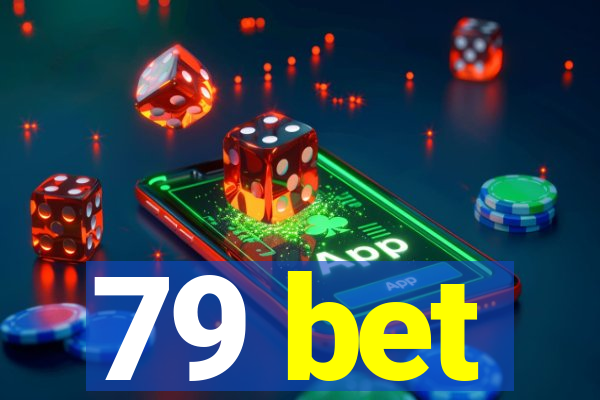 79 bet