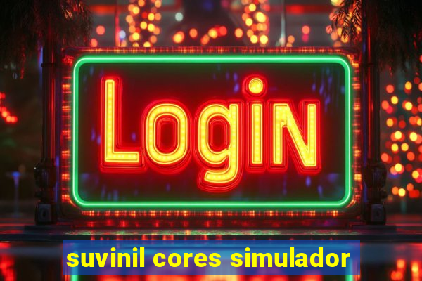 suvinil cores simulador