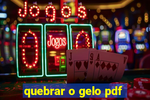 quebrar o gelo pdf