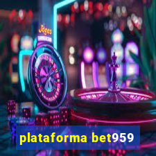 plataforma bet959