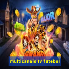 multicanais tv futebol