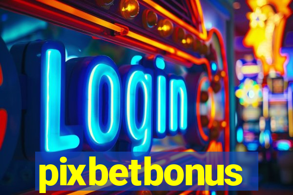 pixbetbonus