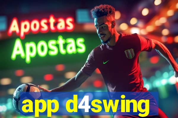 app d4swing