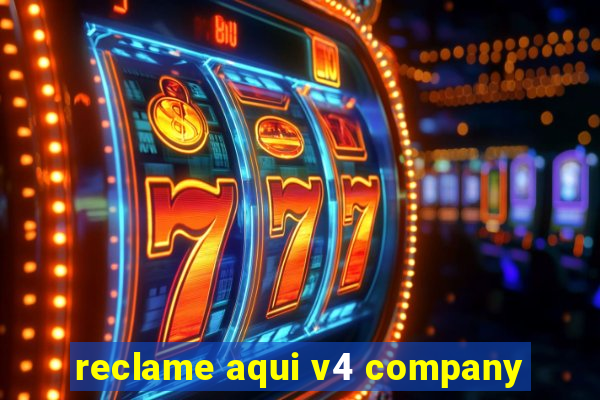 reclame aqui v4 company