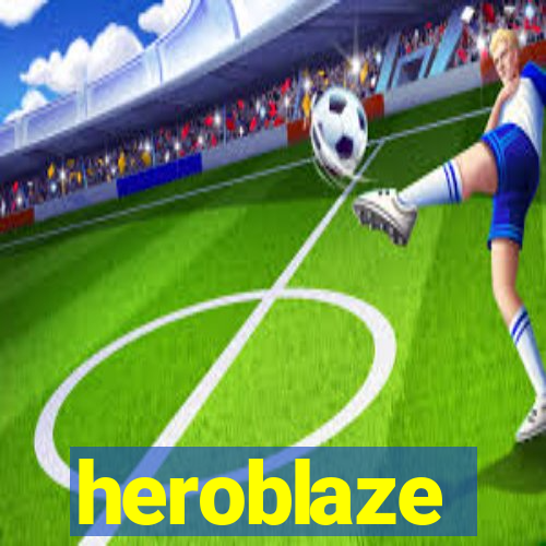 heroblaze